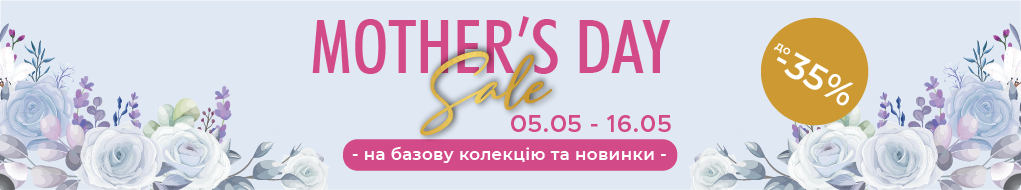 MOTHER`S DAY SALE